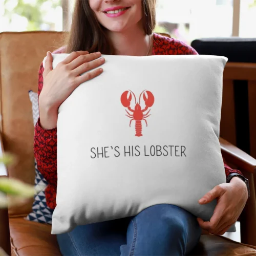 Tv Friends Pillowcase #20 She’s his lobster